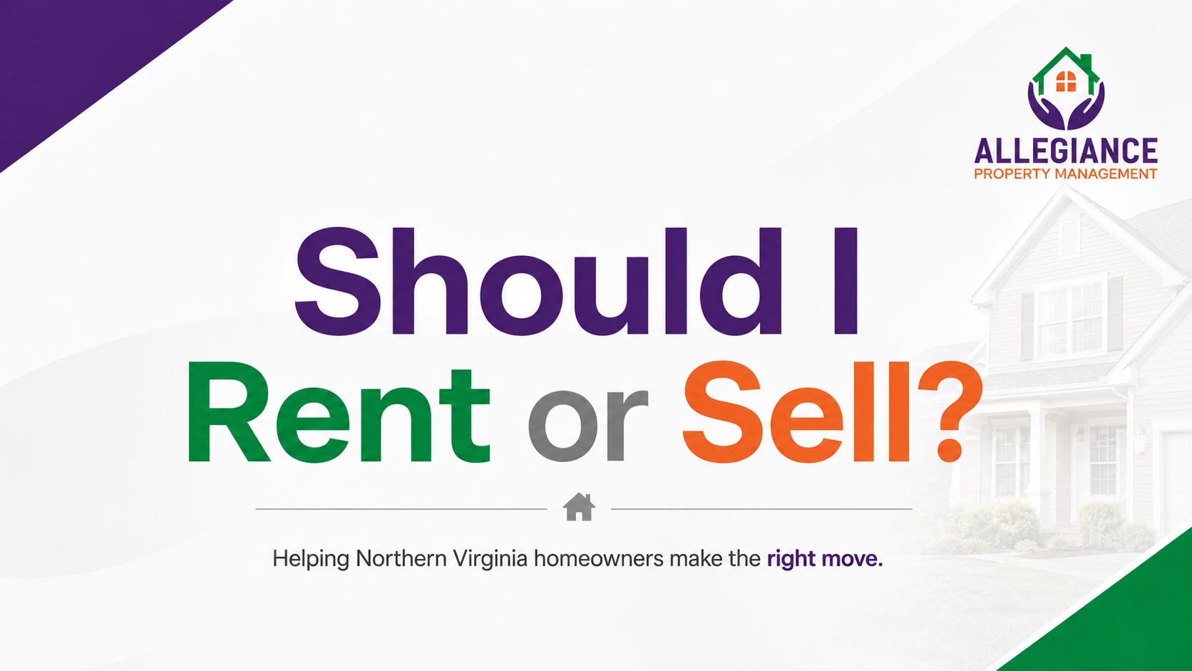 Should I Rent or Sell My Northern Virginia Home? It Depends on More Than the Numbers